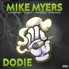 Mike Myers - Dodie (feat. Dotta Matley, Alliance & High School The Freshman) - Single